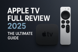 Apple TV 4K 2025 Full Review and Ultimate Guide – Apple TV+ streaming service, specs, price, features, and buying tips for India & USA